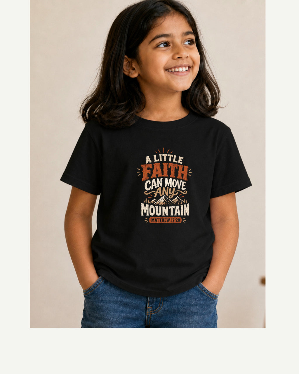 A Little Faith Can Move Any Mountain – Matthew 17:20 Kids T-Shirt
